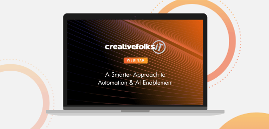 A Smarter Approach to Automation & AI Enablement